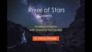 2 Spiritual Bypassing  An Astrological perspective River of Stars Currents [upl. by Tuppeny]