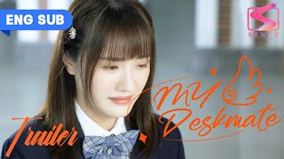 【Trailer】My Deskmate EP 23  Why did everyone start bullying me🥹😭 [upl. by Hudis]