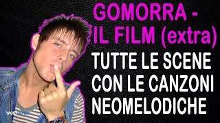 TUTTE LE SCENE CON LE CANZONI NEOMELODICHE IN GOMORRA IL FILM [upl. by Underwood]