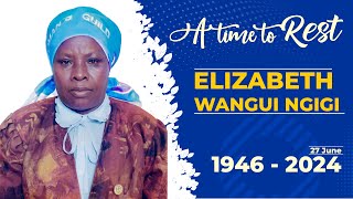 Elizabeth Wangui Ngigi 19462024 [upl. by Riggins]