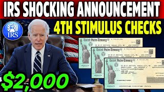 IRS Shocking Announcement  2000 4th Stimulus Checks Approved For Low amp Fixed Income Seniors [upl. by Wayland]