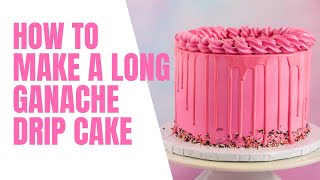 How To Make A Long Ganache Drip Cake [upl. by Mikiso892]