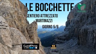 LE BOCCHETTE  SENTIERO MARTINAZZI  Dolomiti di Brenta  giorno 56 [upl. by Ecnerret79]