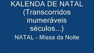 Kalenda de Natal Transcorridos inumeráveis séculos [upl. by Nosiram]