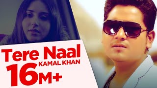 Tere Naal  Kamal Khan  Jatinder Jeetu  Full Song HD  Japas Music [upl. by Dulcie18]