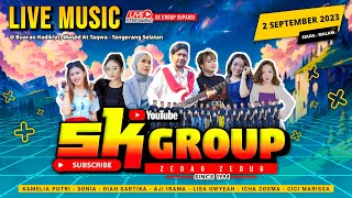 LIVE SK GROUP Sabtu2 September 2023 Edisi Gebyar03Kodiklat Buaran serpong Tangerang SelatanMALAM [upl. by Aerdnat]