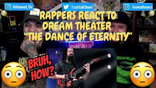 Rappers React To Dream Theater quotThe Dance Of Eternityquot [upl. by Yaf]