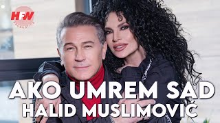 Halid Muslimović  Ako umrem sad  Official Video 2023  4K [upl. by Sualokcin]