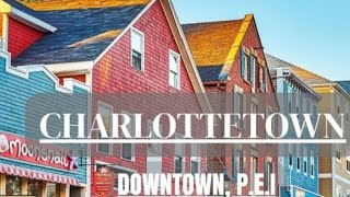 Downtown Charlottetown PEI [upl. by Malim]