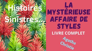 La Mystérieuse Affaire de Styles  Livre Complet en français – Agatha Christie  SuspensePolicier [upl. by Eifos]