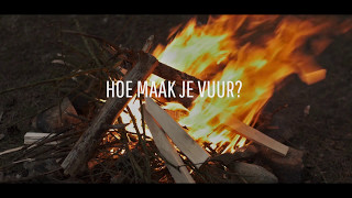 How to hoe maak je vuur [upl. by Wrigley]