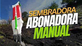 SEMBRADORA ABONADORA MANUAL [upl. by Witha]