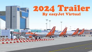 easyJet Virtual 2024 Trailer [upl. by Nnaycnan190]