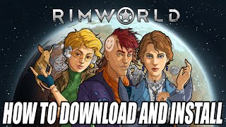 How to Download and Install RimWorld For PC [upl. by Elias274]