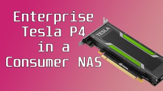 Installing a Tesla P4 GPU into my Unraid Server [upl. by Gayl]