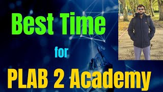 PLAB 2 Academy Best Time [upl. by Penman]