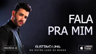 Gusttavo Lima  Fala pra mim  Áudio Oficial [upl. by Carlynne]