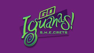 Go Iguanas SHEcrets on Premiere [upl. by Aislehc]