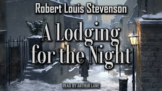 A Lodging for the Night by Robert Louis Stevenson  New Arabian Nights  Full Audiobook [upl. by Caddric]