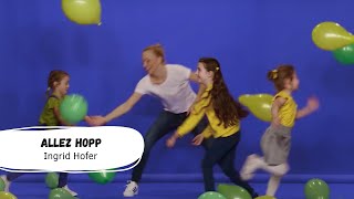 Ingrid Hofer  Allez hopp Offizielles Tanzvideo  Kinderlieder  Bewegungslieder [upl. by Jollenta979]