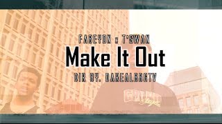 Fabeyon ft TSwan  Make It Out  Prod by Peezy Crack Dir by Darealbbgtv [upl. by Atirehgram336]