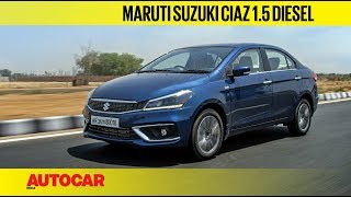 2019 Maruti Suzuki Ciaz 15 Diesel DDiS 225  Review  Autocar India [upl. by Keil]