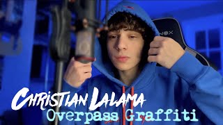 Overpass Graffiti  Ed Sheeran Christian Lalama Cover [upl. by Bo]