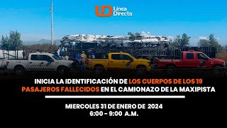 Inicia la identificación de los cuerpos de los pasajeros fallecidos en el camionazo de la Maxipista [upl. by Liman926]