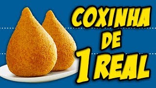 COXINHA DE 1 REAL  Dá pra Comer [upl. by Nyliret]