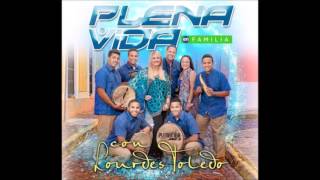 Plena Vida con Lourdes Toledo quotPopurri Exitos de Plena 2015 [upl. by Tiat]