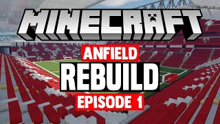 REBUILD Minecraft Stadium Builds Anfield 1 PitchPitchside [upl. by Ahsiuqram375]