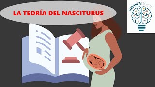 LA TEORÍA DEL NASCITURUS [upl. by Heyra198]