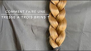 Comment faire une tresse à trois brins [upl. by Ibby936]