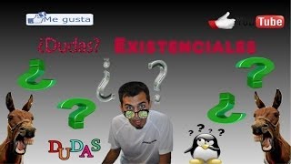 DUDAS O PREGUNTAS EXISTENCIALES 1  NO LO CREERAS [upl. by Kirsteni709]