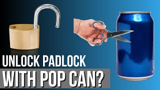 Can You Open Lock with a Soda Can [upl. by Delgado]