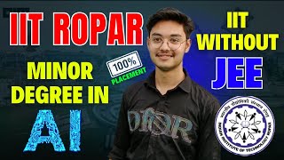 IIT ROPAR  Minor Degree in AI  Direct Admission ✅ NO JEE ❌ iitropar [upl. by Adne]