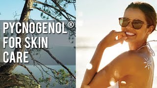 Pycnogenol® for Skin Care [upl. by Burrill]