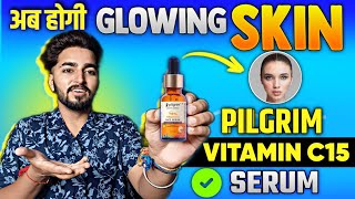 Pilgrim Vitamin C 15 Serum Review  Pilgrim Vitamin C Serum Advance Brightness [upl. by Eiggam]