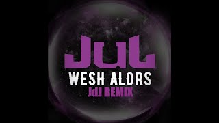 Wesh Alors Remix  Jose de Juana [upl. by Randolph372]