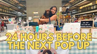 24 HOURS OF MARKET PREP  Get Ready For My Next Pop Up [upl. by Eikcin]