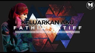 Fathia Latiff  Keluarkan Aku Official Lyric Video [upl. by Anoel836]