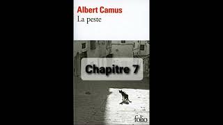 7  La peste de Camus  Chapitre 7  livre audio [upl. by Syla114]