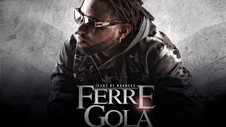 Ferré Gola  Tantôt Plutôt Son Officiel [upl. by Olinad650]