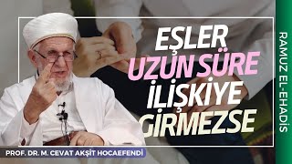 Eşler Uzun Süre İlişkiye Girmezse Nikah Düşer mi  Prof Dr Cevat Akşit Hocaefendi [upl. by Aikin]