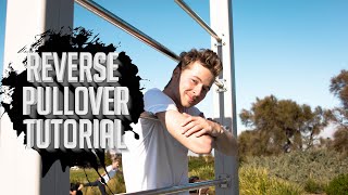 Reverse Pullover  Calisthenics Freestyle Tutorial 2020 [upl. by Ordnassela]