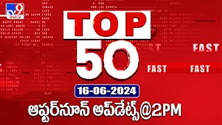 Top 50  Afternoon Updates  2PM  June 16 2024  TV9 [upl. by Percy]