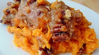 SWEET POTATO CASSEROLE Pecan and Brown Sugar ToppingRuths Chris Copycat Recipe [upl. by Morven]