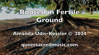 Rooted in Fertile Ground A Worship Song by Amanda UdisKessler [upl. by Elizabet]