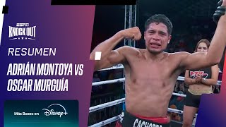 ADRIÁN MONTOYA VS OSCAR MURGUÍA  RESUMEN PELEA [upl. by Medor930]