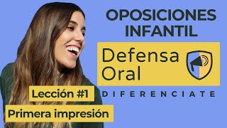 CURSO DEFENSA ORAL📣 oposiciones infantil👩‍🏫 2021LECCIÓN 1 Primera impresión [upl. by Gamaliel146]